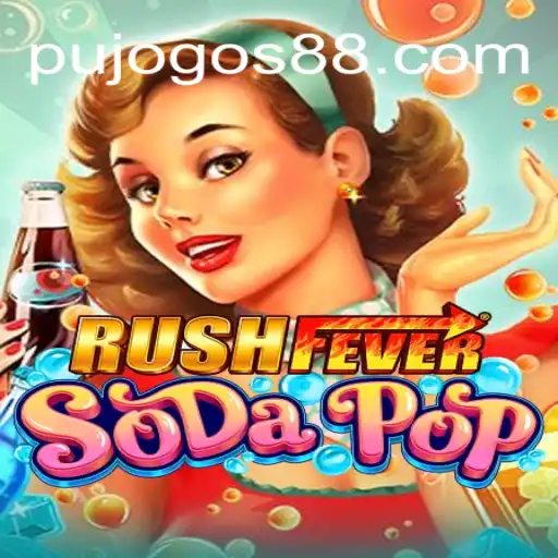 Unleash the Excitement with RushFeverSodaPop: A Pujogos Adventure